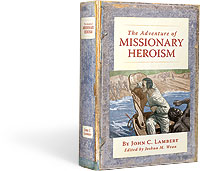adventures-of-missionary-heroism