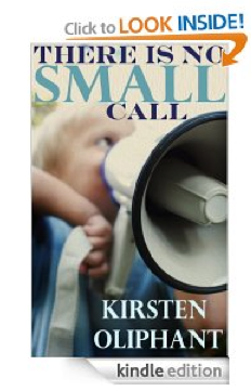 There is No Small Call