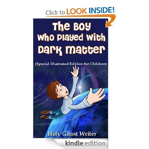 The Boy Who Played with Dark Matter