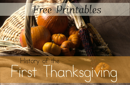 History of Thanksgiving: Free Printables and Unit Study Resources