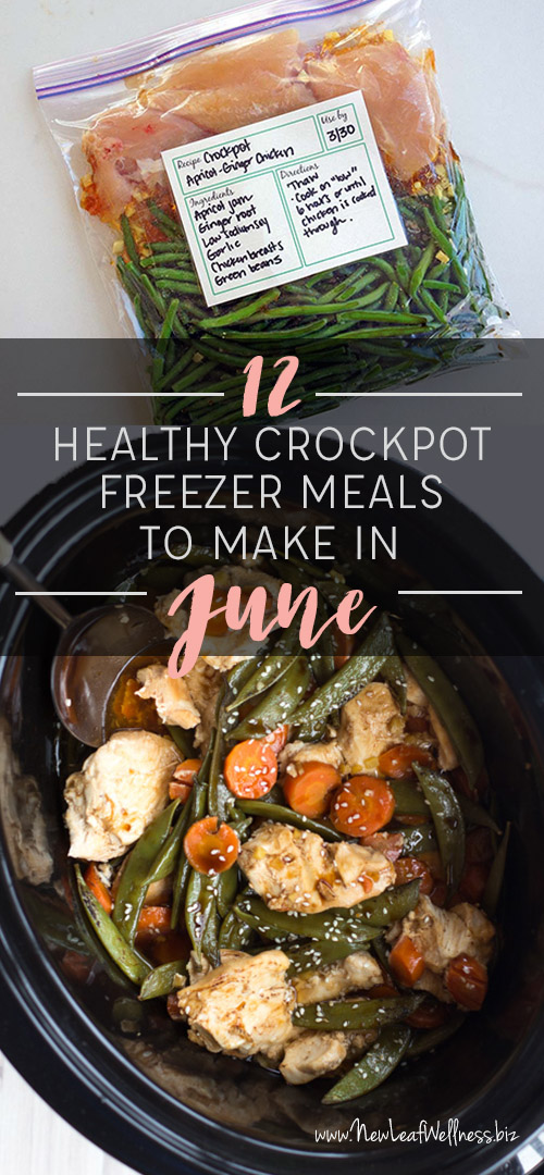 Healthy Crockpot Freezer Meals To Make In June Money Saving Mom