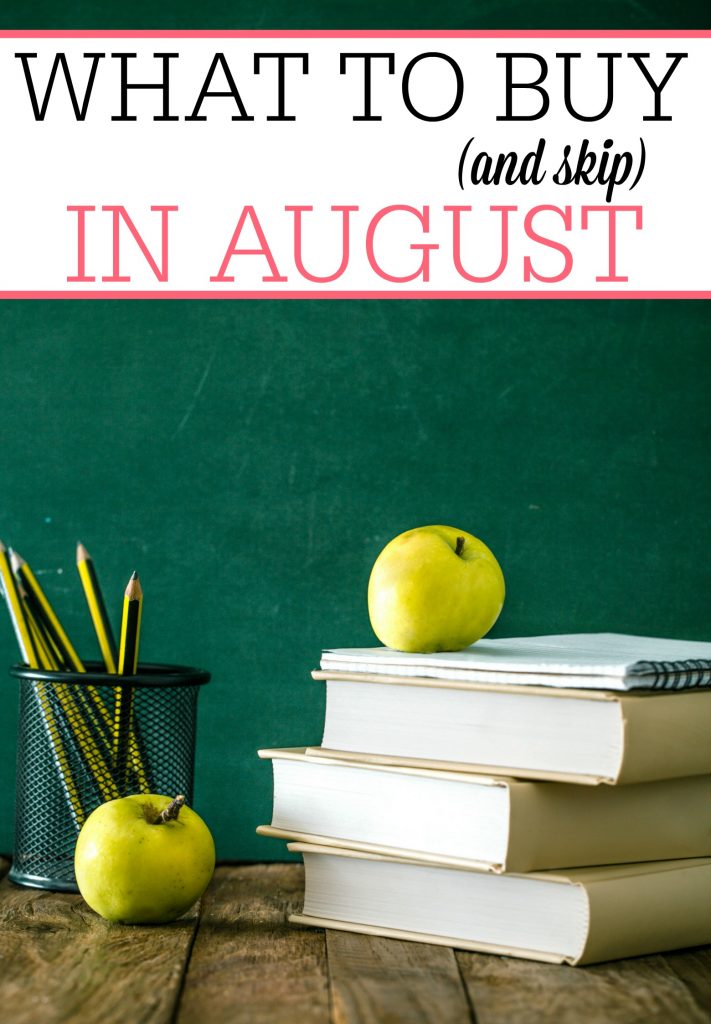 What to Buy (and Skip) in August