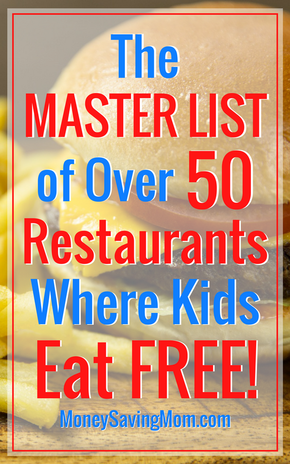 Kids eat FREE at ALL of these restaurants! This is a massive list!