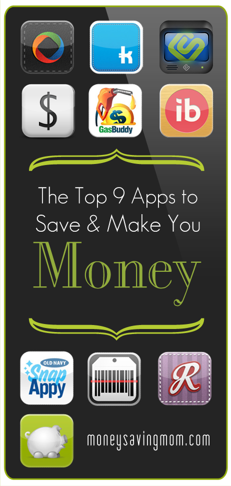 The Top 9 Apps to Save & Make You Money