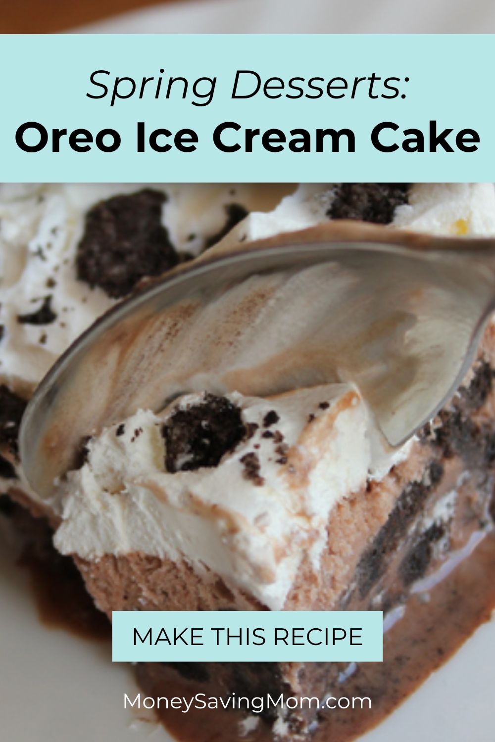 Spring Desserts Oreo Ice Cream Cake | Money Saving Mom®