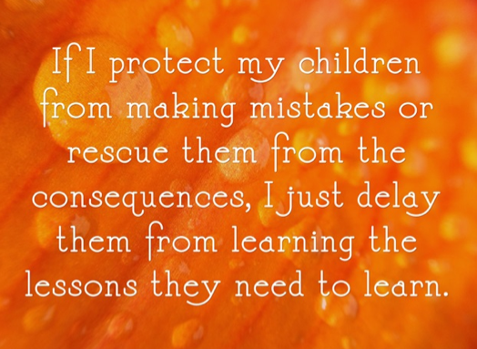 Don't protect your children from making mistakes