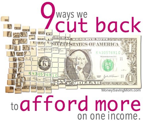 9 ways we cutback