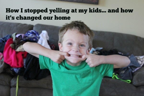 How I Stopped Yelling at My Kids