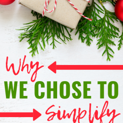 The year we chose to simplify Christmas, and why it was the best decision we made!