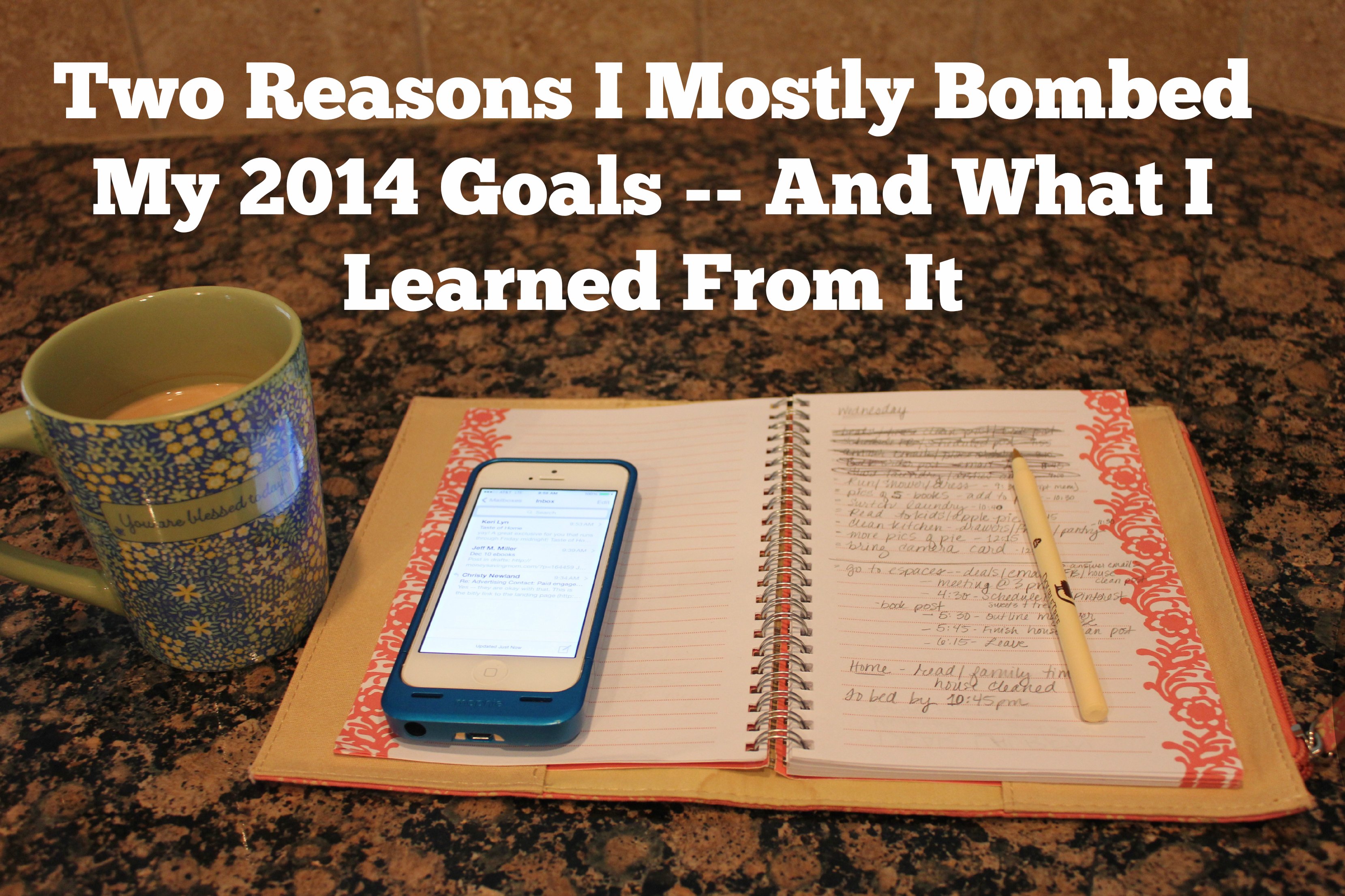 Why I Bombed My 2014 Goals