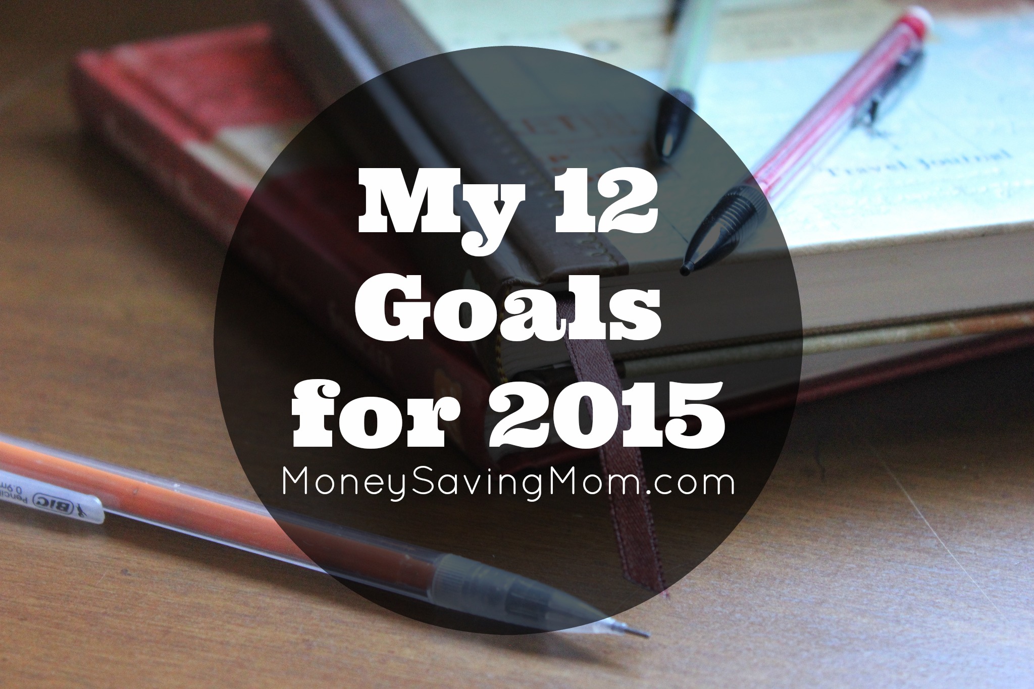 My 12 Goals for 2015