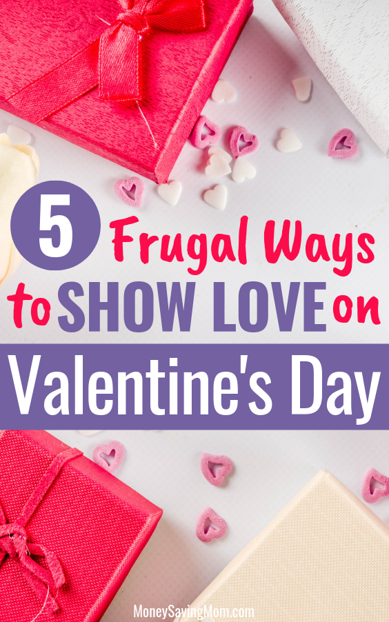 Want to show love on Valentine's Day without breaking the bank? These are great ideas!