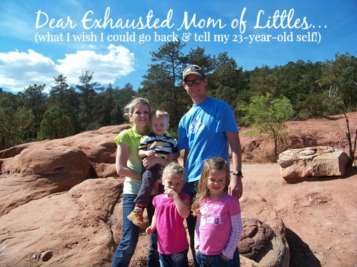 Dear Exhausted Mom of Littles