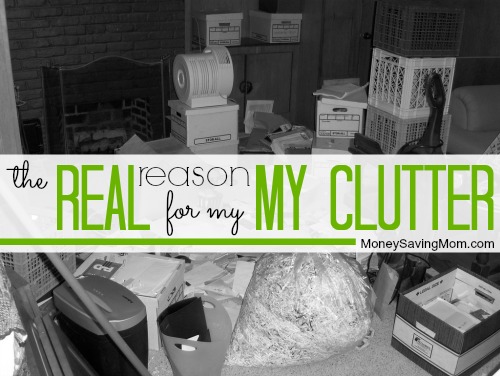 real reason for my clutter