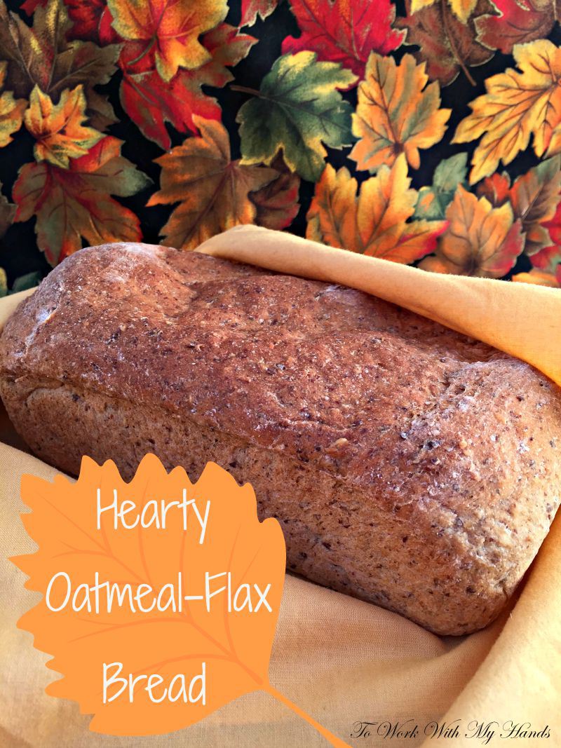 Hearty Oatmeal Flax Bread