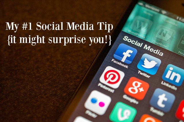 My #1 Social Media Tip