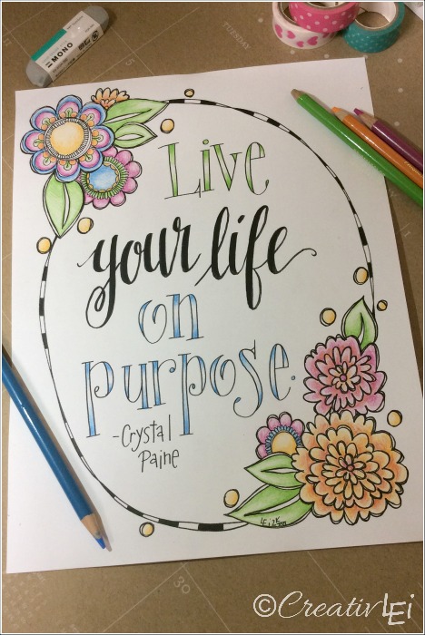 Live-your-life-on-purpose.-Encouraging-words-from-Crystal-Paine-Moneysavingmom.com-hand-lettering-by-Lisa-of-CreativLEI.com_