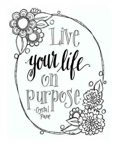 Life Your Life on Purpose -- free printable adult coloring page