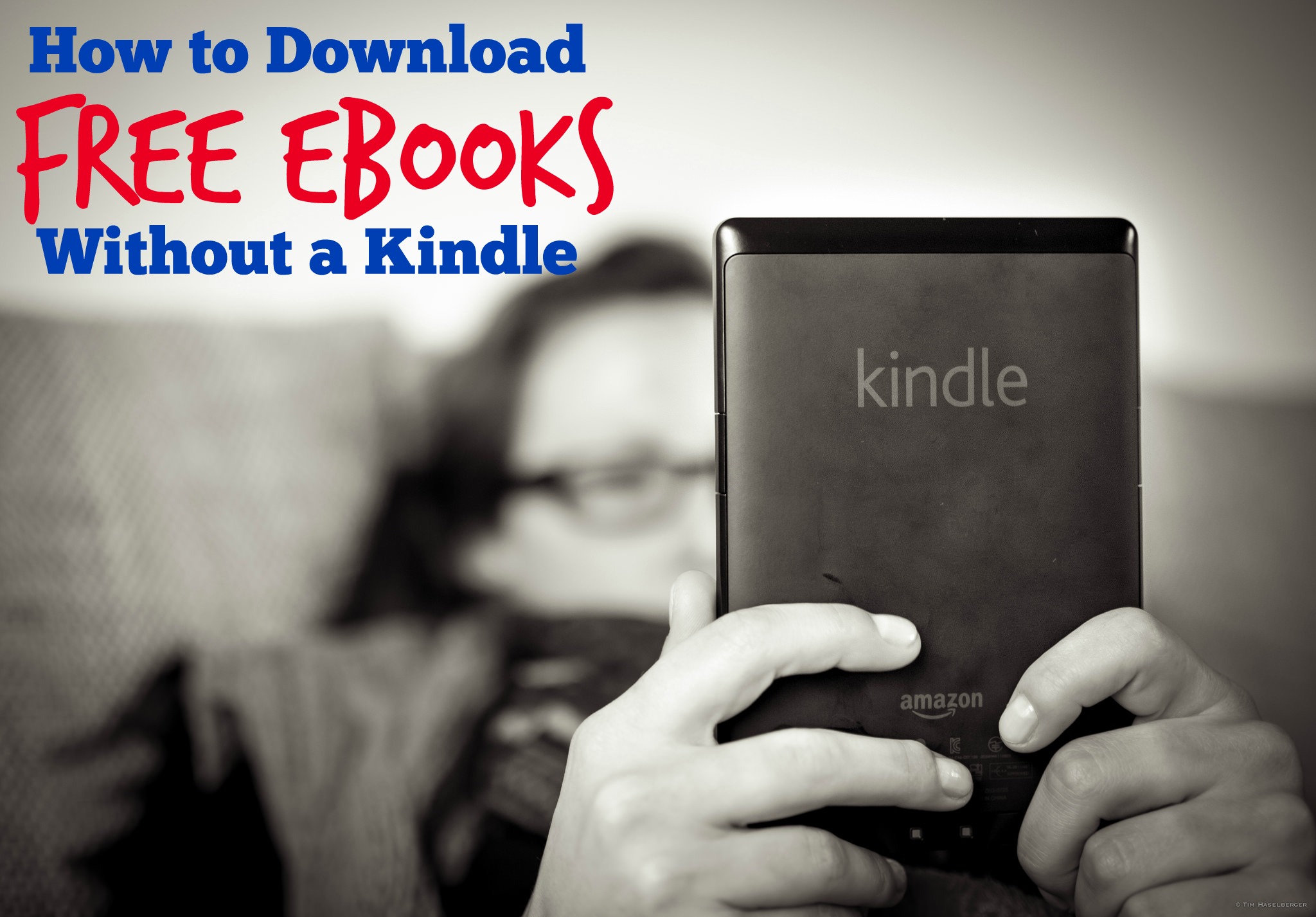 How to Download Free Ebooks Without a Kindle