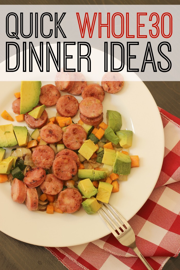 Quick Whole 30 Dinner Ideas