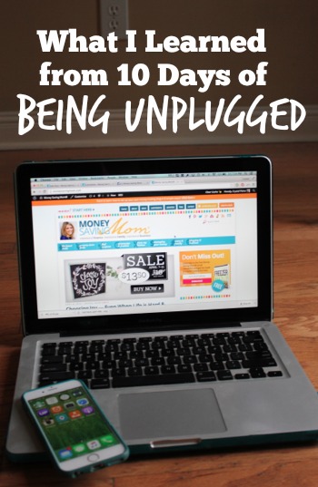 What I Learned From 10 Days of Being Unplugged