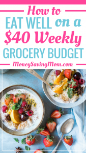 How to Eat Well on a $40 Weekly Grocery Budget {Tips, Sample Menu Plans ...