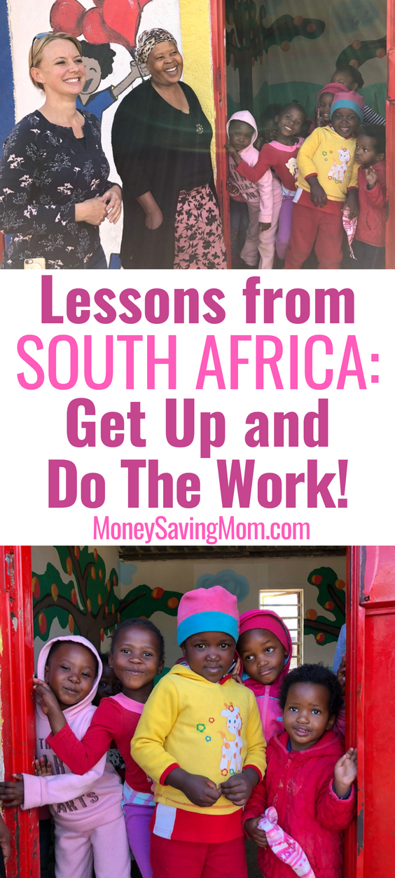 Inspiring lessons from South Africa: Get up and just do the work!