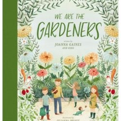 We Are the Gardeners Hardcover