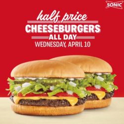 Sonic: Half-Priced Cheeseburgers