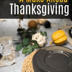 Make Ahead Thanksgiving Guide
