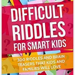 Difficult Riddles For Smart Kids Book