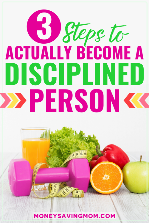 how to be more disciplined