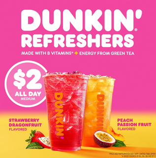 Dunkin: Dunkin’ Refreshers Drinks – Only $2
