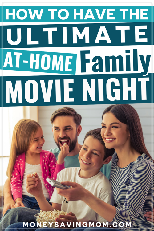 Ultimate Family Movie Night at Home