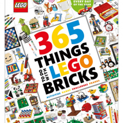 365 Things to Do with LEGO Bricks: Lego Fun Every Day of the Year Hardcover
