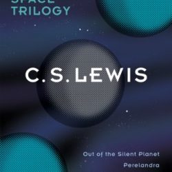 The Space Trilogy Omnibus Kindle eBook by C.S. Lewis