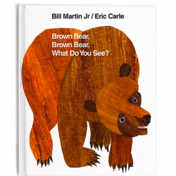 Brown Bear, Brown Bear, What Do You See? Hardcover Children's Book