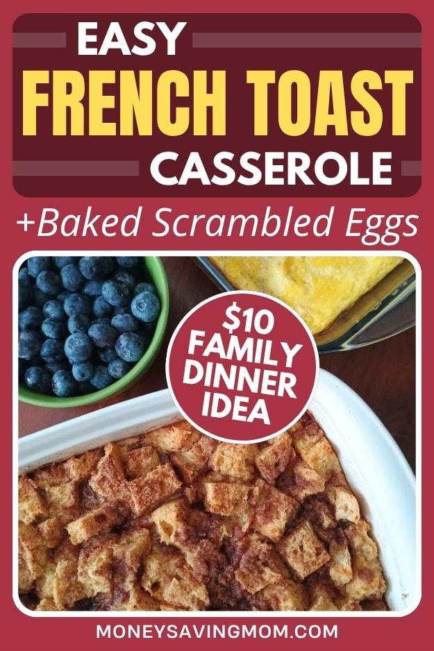 French Toast Casserole and Baked Scrambled Eggs