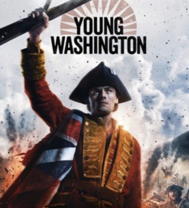 Free Tickets to See “Young Washington” Movie on July 4th!