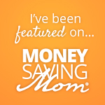 Featured on MoneySavingMom.com